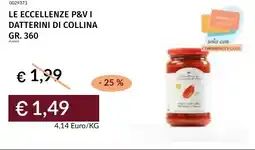 Prezzemolo e Vitale Le eccellenze p&v i datterini di collina offerta