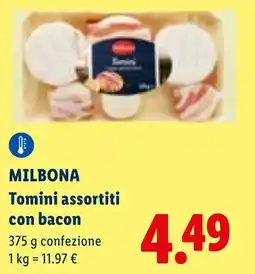 Lidl MILBONA Tomini assortiti con bacon offerta