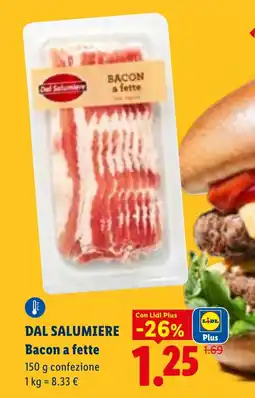 Lidl DAL SALUMIERE Bacon a fette offerta
