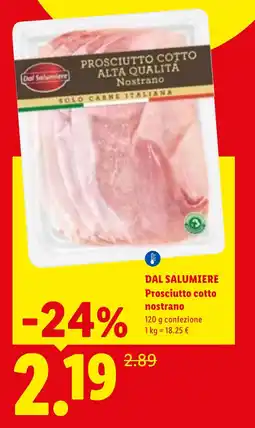 Lidl DAL SALUMIERE Prosciutto cotto nostrano offerta