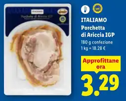 Lidl ITALIAMO Porchetta di Ariccia IGP offerta