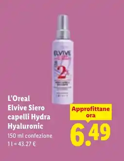 Lidl L'Oreal Elvive Siero capelli Hydra Hyaluronic offerta