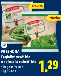 Lidl FRESHONA Fagiolini verdi bio o spinaci a cubetti bio offerta