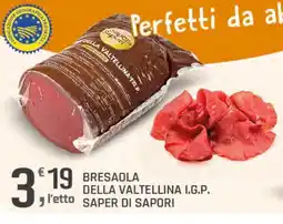 Supermercati Dok Bresaola della valtellina I.G.P. SAPER DI SAPORI offerta