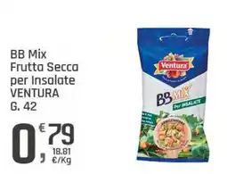 Supermercati Dok BB Mix Frutta Secca per Insalate VENTURA offerta