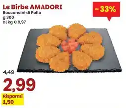 Prix Quality Le Birbe AMADORI Bocconcini di Pollo offerta
