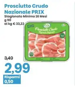 Prix Quality Prosciutto Crudo Nazionale PRIX offerta