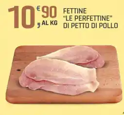 Supermercati Dok Fettine "le perfettine" di petto di pollo offerta