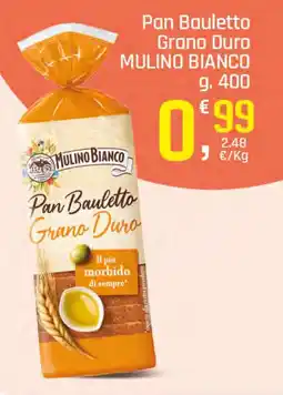 Supermercati Dok Pan Bauletto Grano Duro MULINO BIANCO offerta