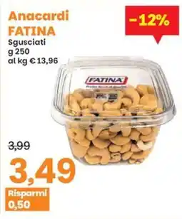 Prix Quality Anacardi FATINA offerta