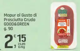 Supermercati Dok Mopur al Gusto di Prosciutto Crudo GOOD&GREEN offerta