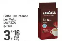 Supermercati Dok Caffè Dek Intenso per Moka LAVAZZA offerta