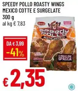 Galassia Speedy pollo roasty wings mexico cotte e surgelate offerta