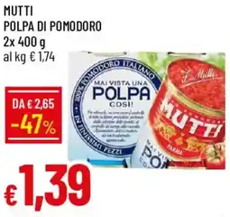Galassia Mutti polpa di pomodoro offerta