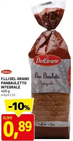 DPiù F.lli del grano panbauletto integrale offerta