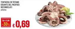 Galassia Tentacoli di totano gigante del pacifico decongelati offerta