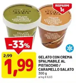 DPiù Siviero maria gelato con crema spalmabile al pistacchio/ caramello salato offerta