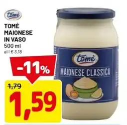 DPiù Tomè maionese in vaso offerta