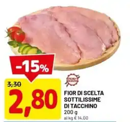 DPiù Fior di scelta sottilissime di tacchino offerta