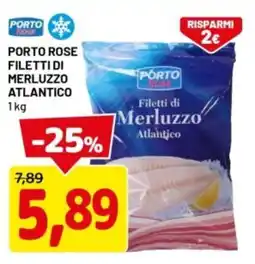 DPiù Porto rose filetti di merluzzo atlantico offerta