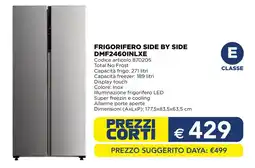 Esselunga DAYA FRIGORIFERO SIDE BY SIDE DMF2460INLXE offerta