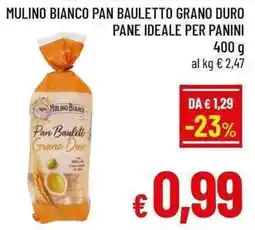 A&O Mulino bianco pan bauletto grano duro pane ideale per panini offerta