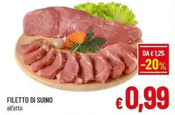 A&O Filetto di suino all'etto offerta