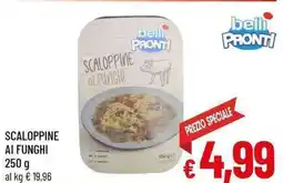 A&O belli PRONTI Scaloppine ai funghi offerta