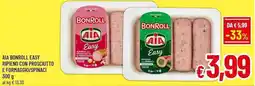 A&O Aia bonroll easy ripieno con prosciutto e formaggio/spinaci offerta