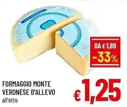 A&O Formaggio monte veronese d'allevo offerta