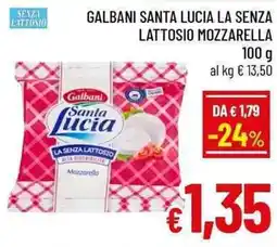 A&O Galbani santa lucia la senza lattosio mozzarella offerta