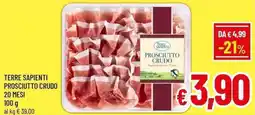 A&O Terre sapienti prosciutto crudo 20 mesi offerta