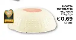 Mercatò Ricotta tuttolatte VAL FORM offerta