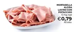 Mercatò Mortadella alcisa lavino con pistacchio offerta