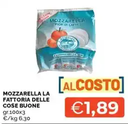 Mercatò Mozzarella LA FATTORIA DELLE COSE BUONE offerta