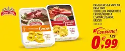 Ard Discount Pasta fresca ripiena past'oro tortellini prosciutto crudo/ricotta e spináci/carne offerta