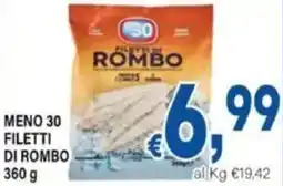 DEM Meno 30 filetti di rombo offerta
