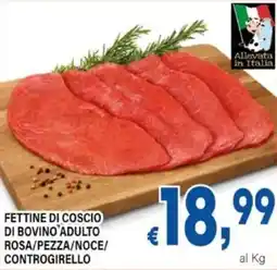 DEM Fettine di coscio di bovino adulto rosa/pezza/noce/ controgirello offerta