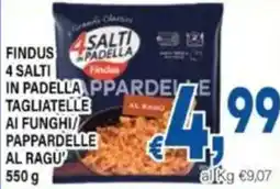 DEM Findus 4 salti in padella ppardee tagliatelle ai funghi pappardelle al ragu offerta