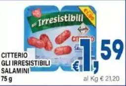 DEM Citterio gli irresistibili salamini offerta
