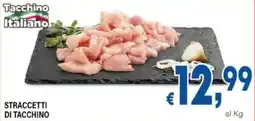 DEM Straccetti di tacchino offerta