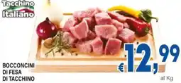 DEM Bocconcini di fesa di tacchino offerta