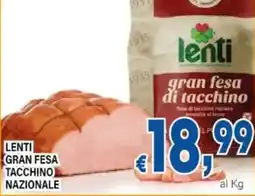 DEM Lenti gran fesa tacchino nazionale offerta