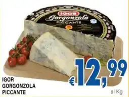 DEM Igor gorgonzola piccante offerta