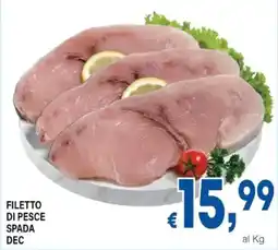 DEM Filetto di pesce spada dec offerta