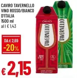 Galassia Caviro tavernello vino rosso/bianco d'italia offerta