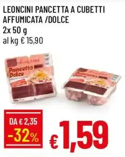 Galassia Leoncini pancetta a cubetti affumicata/dolce offerta