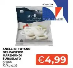 Mercatò Anelli di totano del pacifico maremundi surgelato offerta