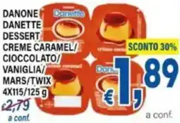 DEM Danone danette dessert creme caramel cioccolato vaniglia MARS/TWIX offerta