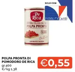 Mercatò Polpa pronta di pomodoro DE RICA offerta
